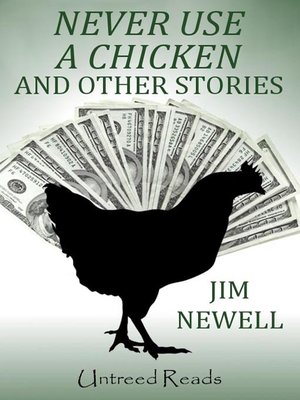 cover image of Never Use a Chicken and Other Stories